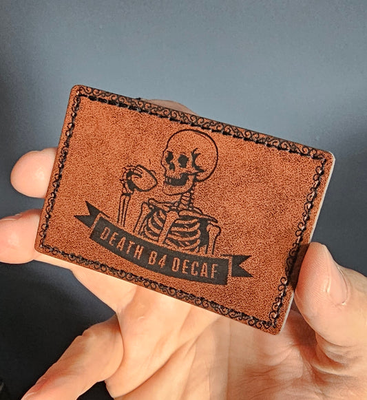 Death Before Decaf Leather Patch