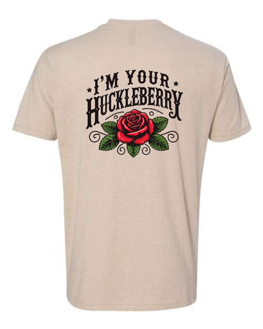 I'm Your Huckleberry T-Shirt